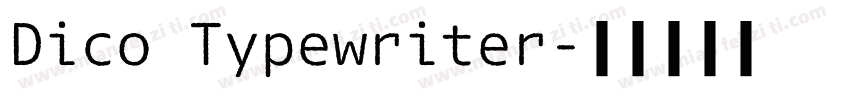 Dico Typewriter字体转换